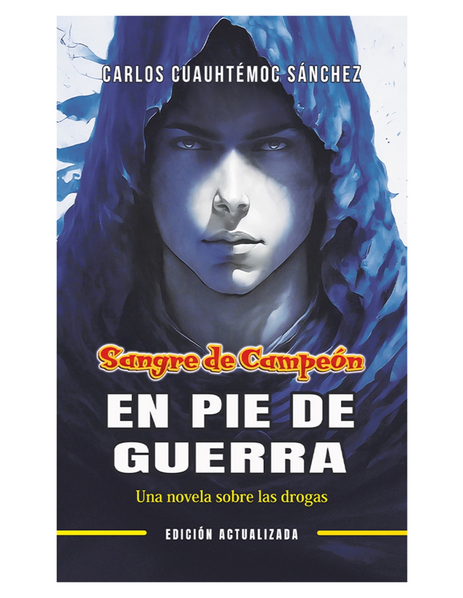 Libro En pie de guerra de Carlos Cuauhtémoc Sánchez Libro En pie de guerra de Carlos Cuauhtémoc Sánchez