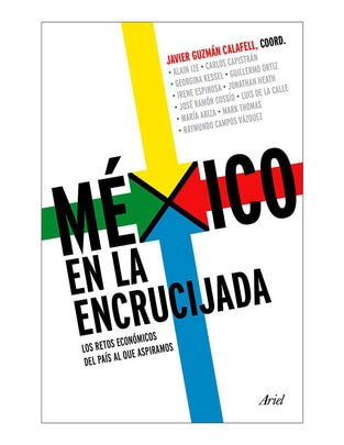 Libro México En La Encrucijada de Javier Guzmán Calafell Libro México En La Encrucijada de Javier Guzmán Calafell