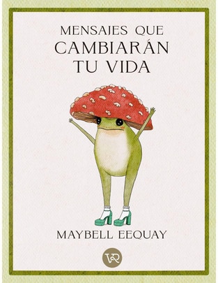 Libro MENSAJES QUE CAMBIARÁN TU VIDA de Maybell Eequay 1