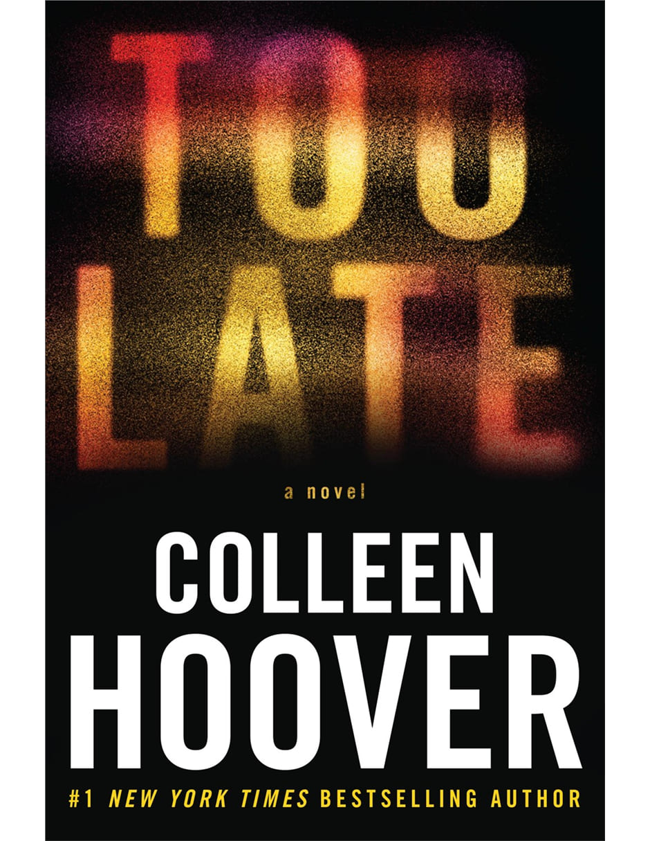 Libro Too Late de Colleen Hoover Libro Too Late de Colleen Hoover