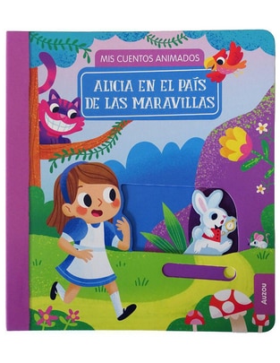 Libro Alicia en el país de las maravillas: Mis cuentos animados de Mel Matthews