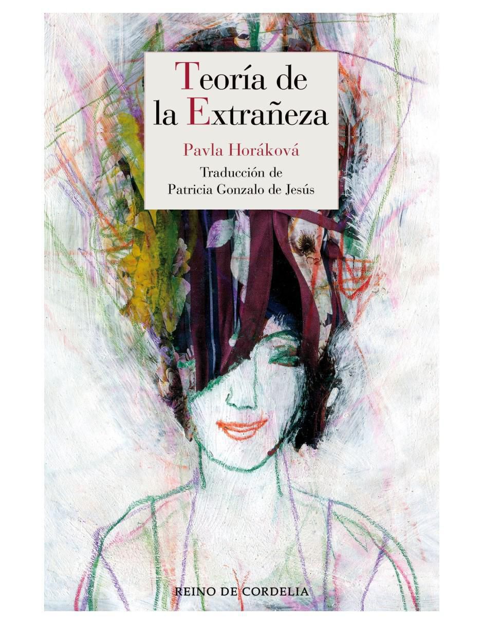 Libro Teoría De La Extrañeza de Pavla Horáková Libro Teoría De La Extrañeza de Pavla Horáková