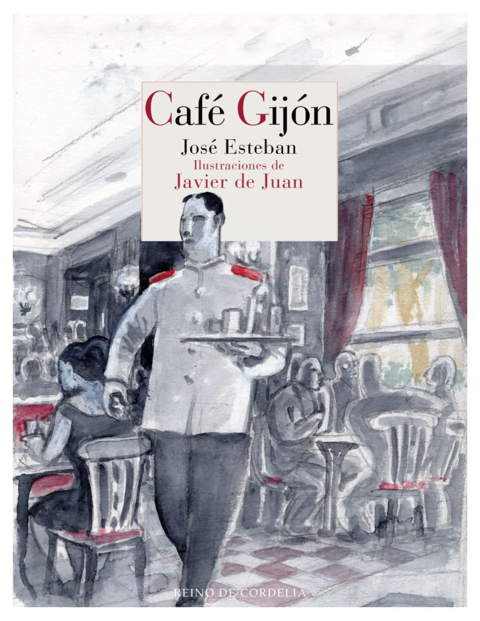 Libro Café Gijón de José Esteban Libro Café Gijón de José Esteban