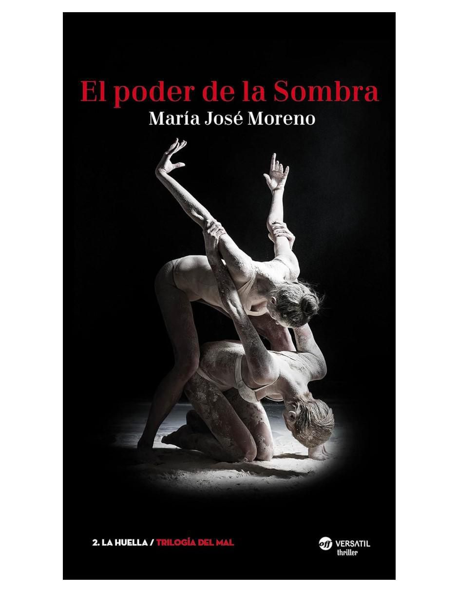 Libro El Poder De La Sombra de María José Moreno 1