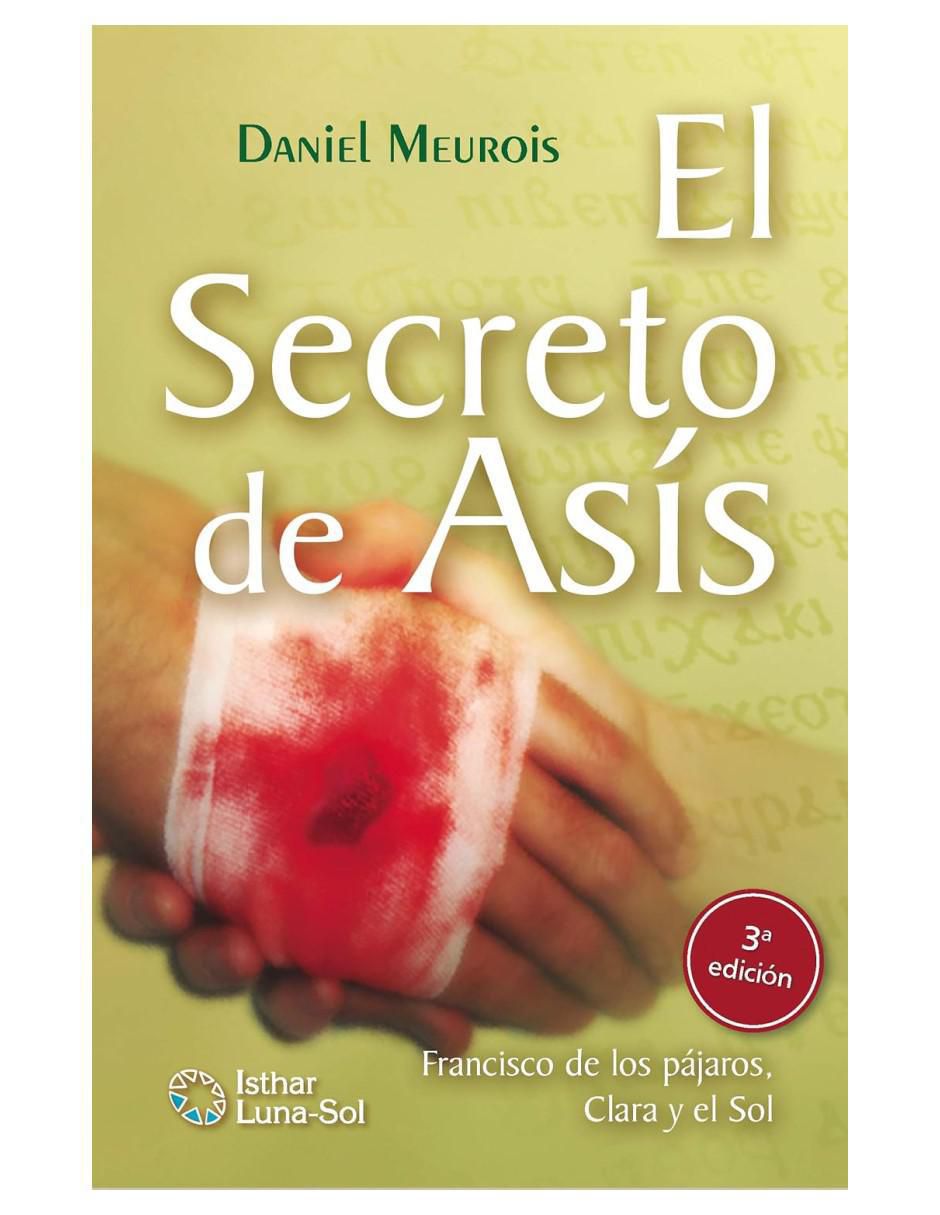 Libro El Secreto De Asís de Daniel Meurois Libro El Secreto De Asís de Daniel Meurois