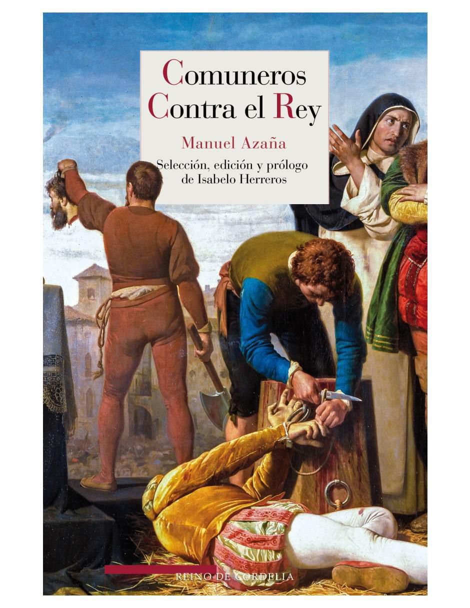 Libro Comuneros Contra El Rey de Manuel Azaña Libro Comuneros Contra El Rey de Manuel Azaña