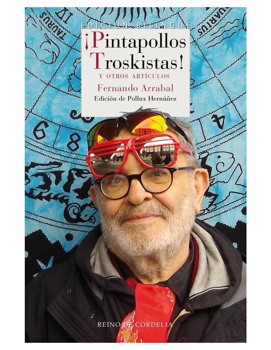 Libro ¡Pintapollos Troskistas! de Fernando Arrabal