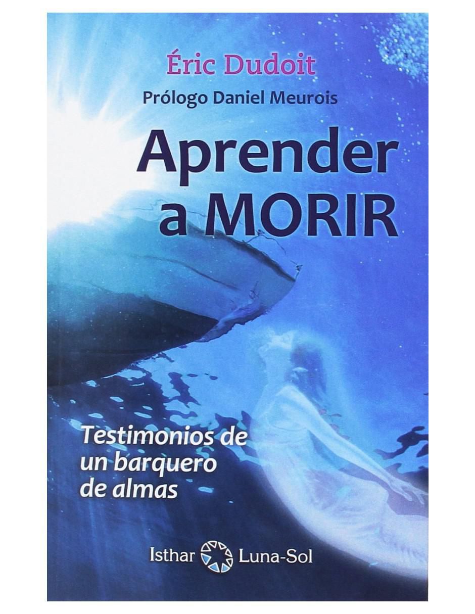 Libro Aprender A Morir de Eric Dudoit