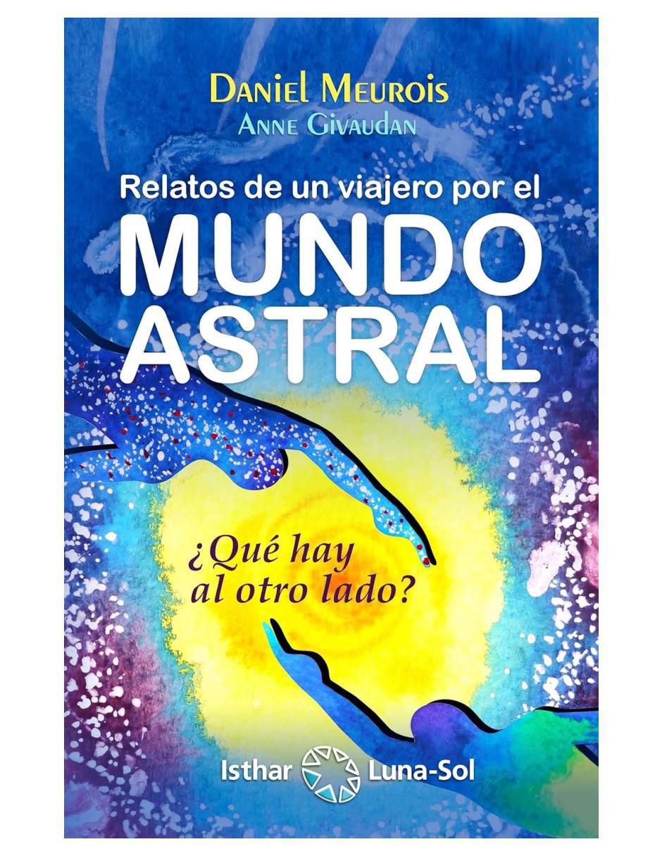 Libro Relatos De Un Viajero Por El Mundo Astral de