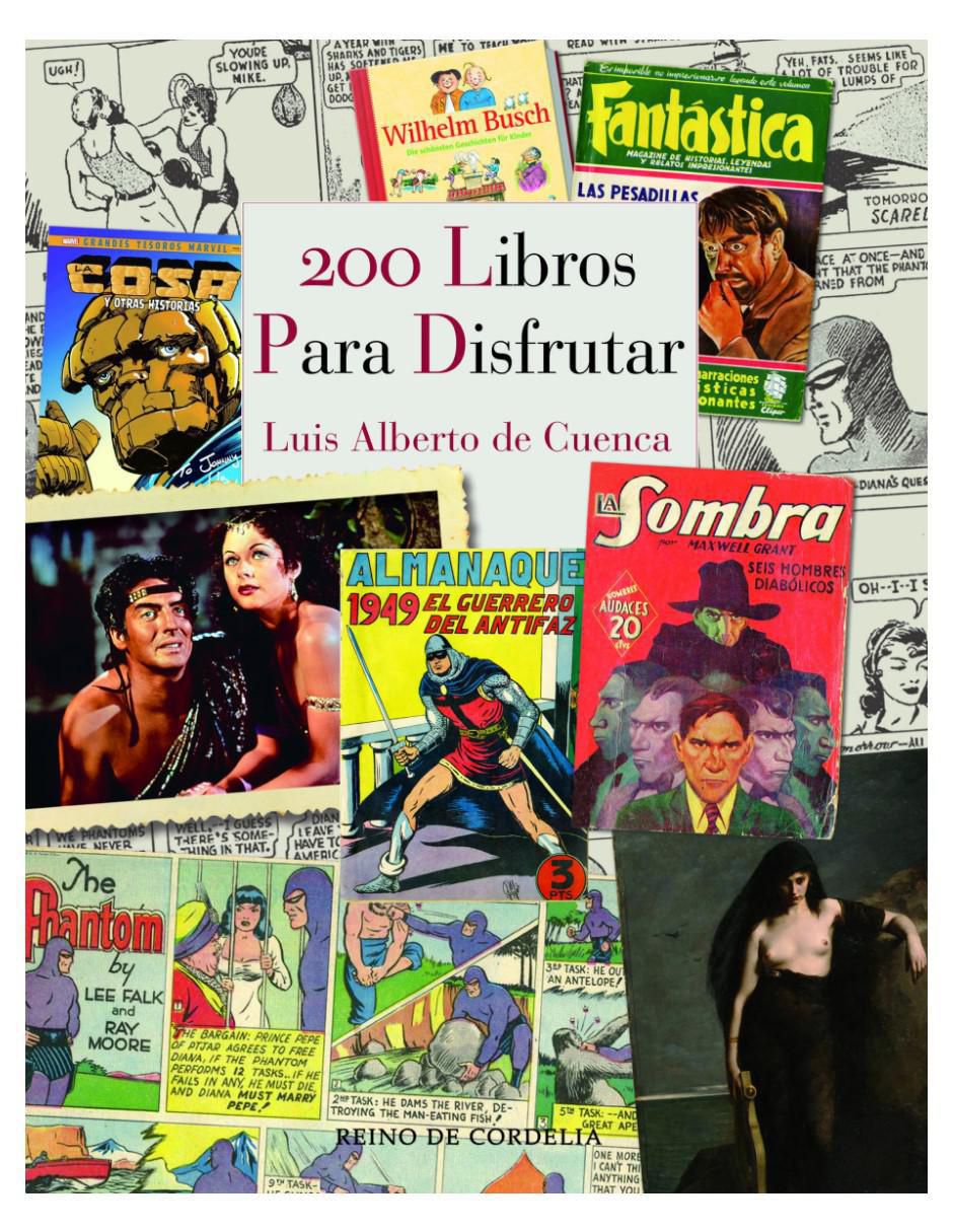 Libro 200 Libros Para Disfrutar de Luis Alberto De Cuenca Libro 200 Libros Para Disfrutar de Luis Alberto De Cuenca