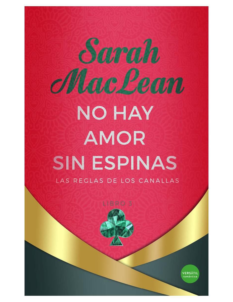 Libro No Hay Amor Sin Espinas de Sarah Maclean Libro No Hay Amor Sin Espinas de Sarah Maclean