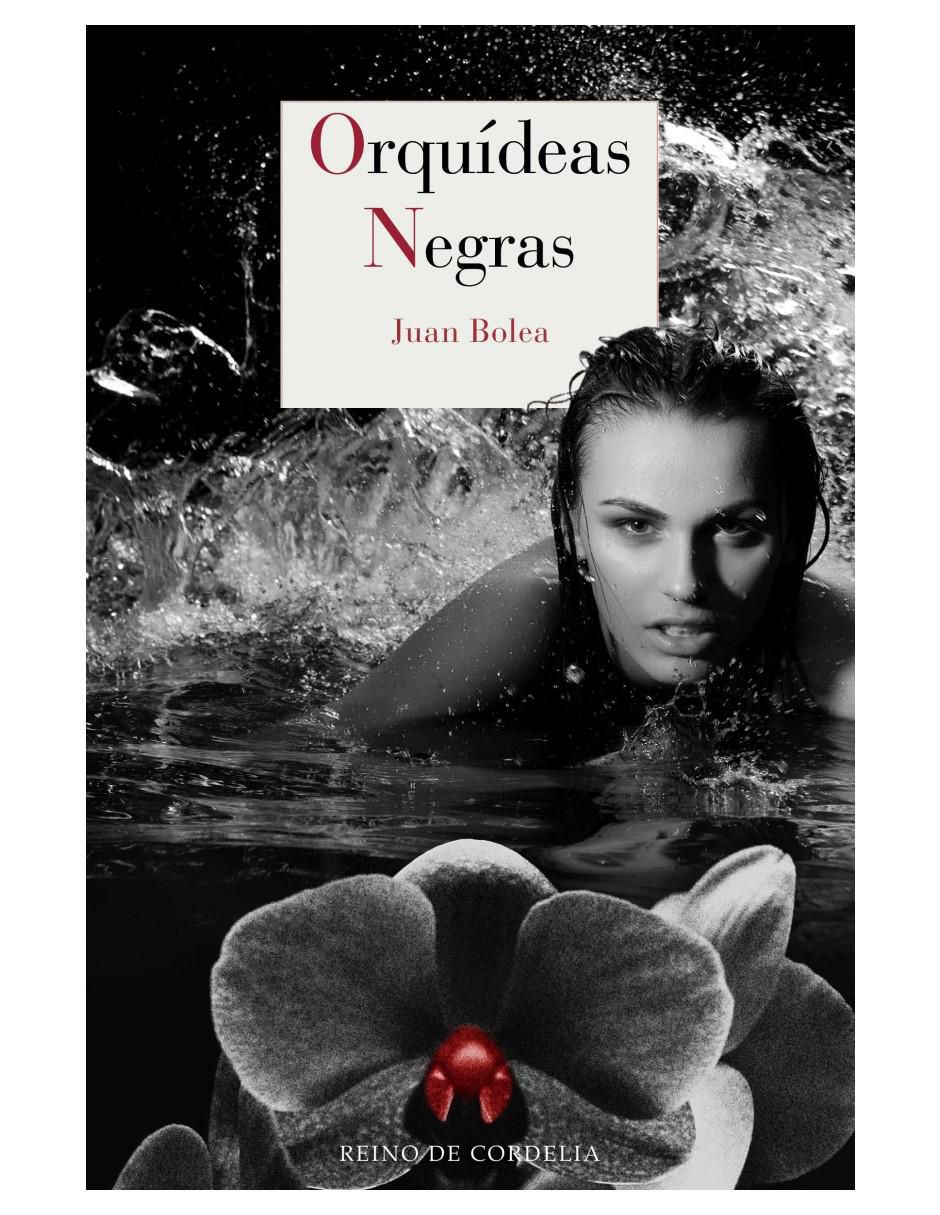 Libro Orquídeas Negras de Juan Bolea Libro Orquídeas Negras de Juan Bolea