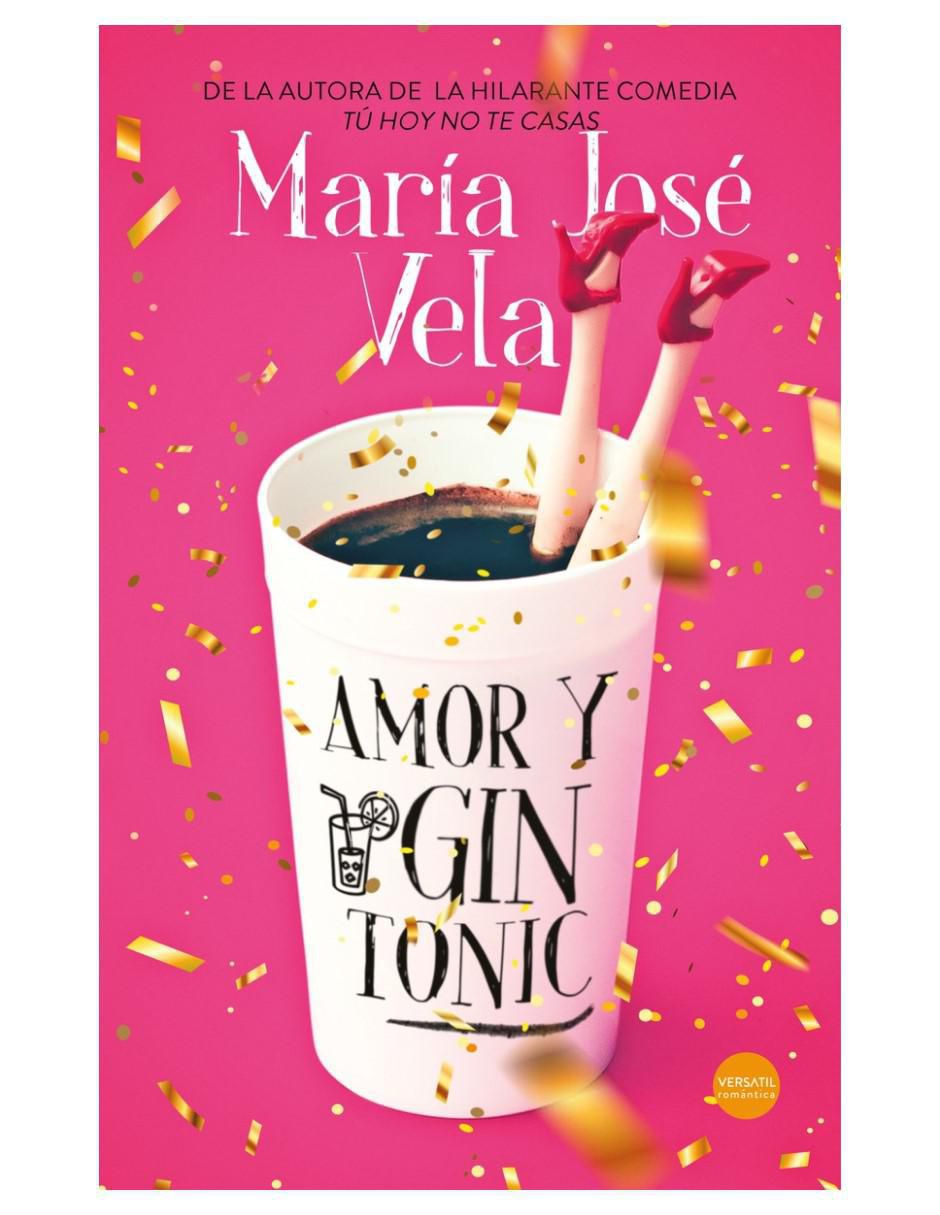 Libro Amor Y Gin Tonic de María José Vela 1