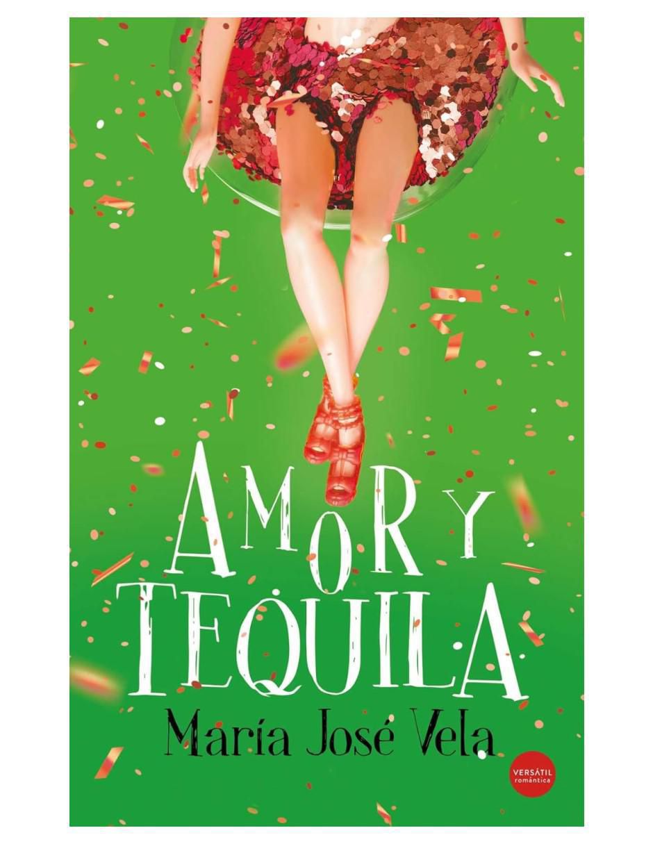 Libro Amor Y Tequila de María José Vela