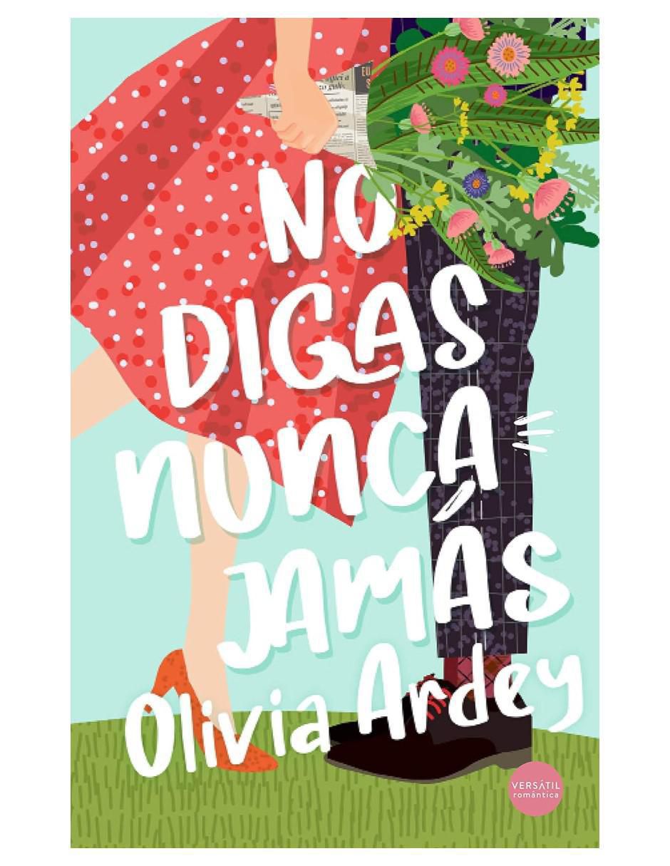 Libro No Digas Nunca Jamás de Olivia Ardey Libro No Digas Nunca Jamás de Olivia Ardey