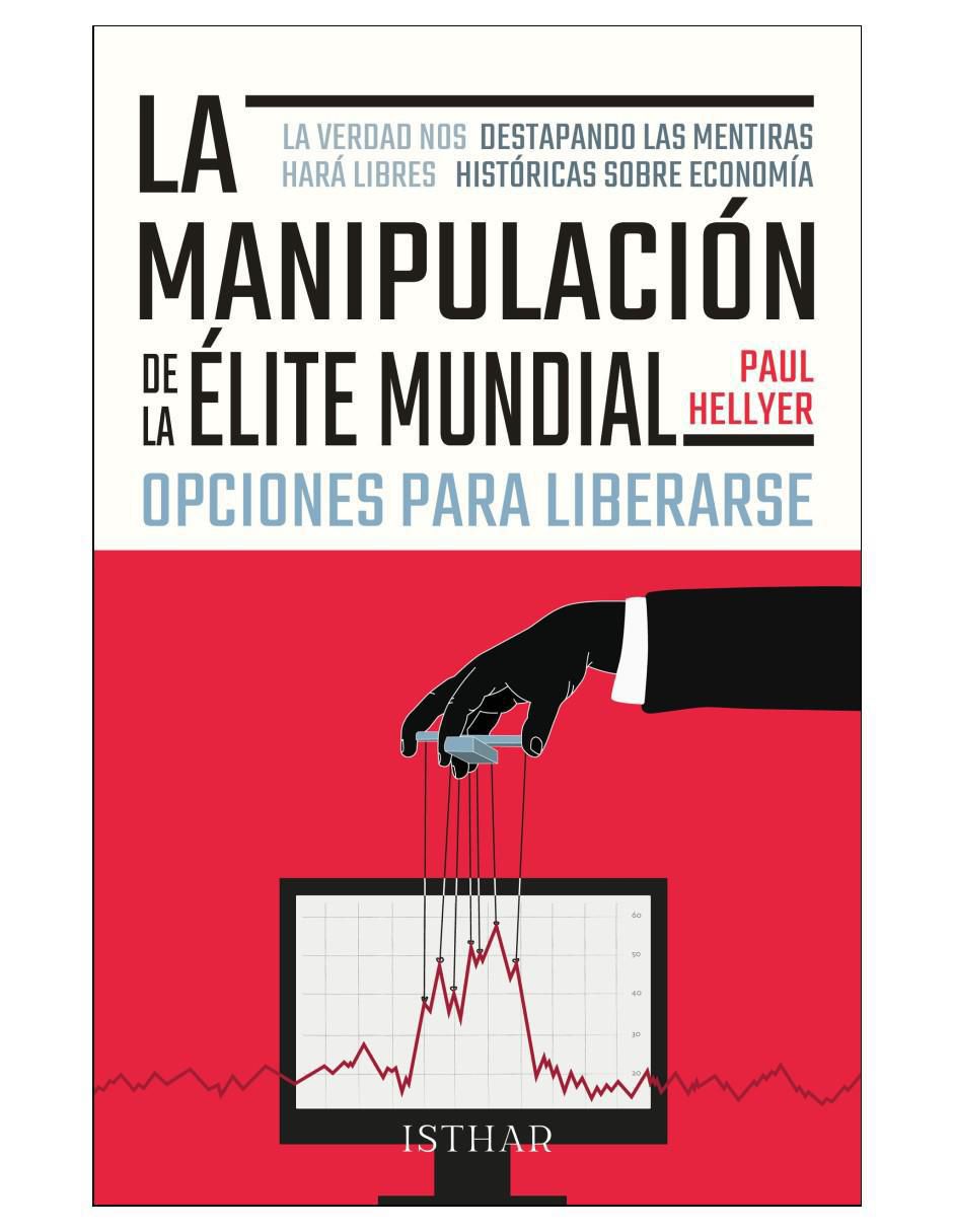 Libro La Manipulación De La Élite Mundial de Paul Hellyer Libro La Manipulación De La Élite Mundial de Paul Hellyer