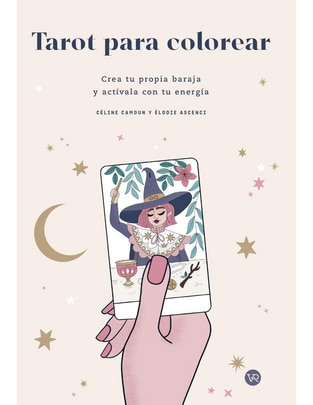 Libro Tarot Para Colorear de Céline Camoun Y Élodie Ascenci