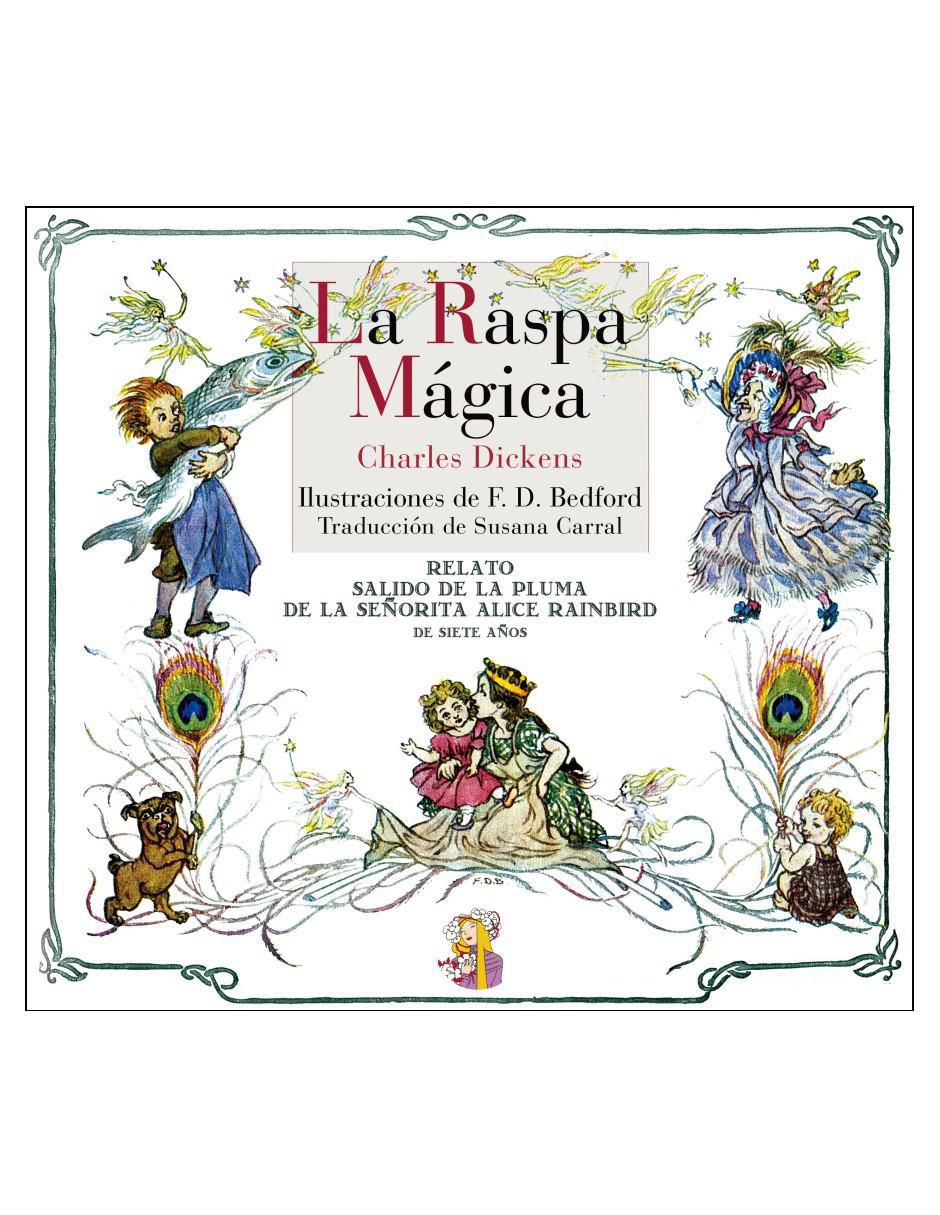 Libro La Raspa Mágica de Charles Dickens Libro La Raspa Mágica de Charles Dickens