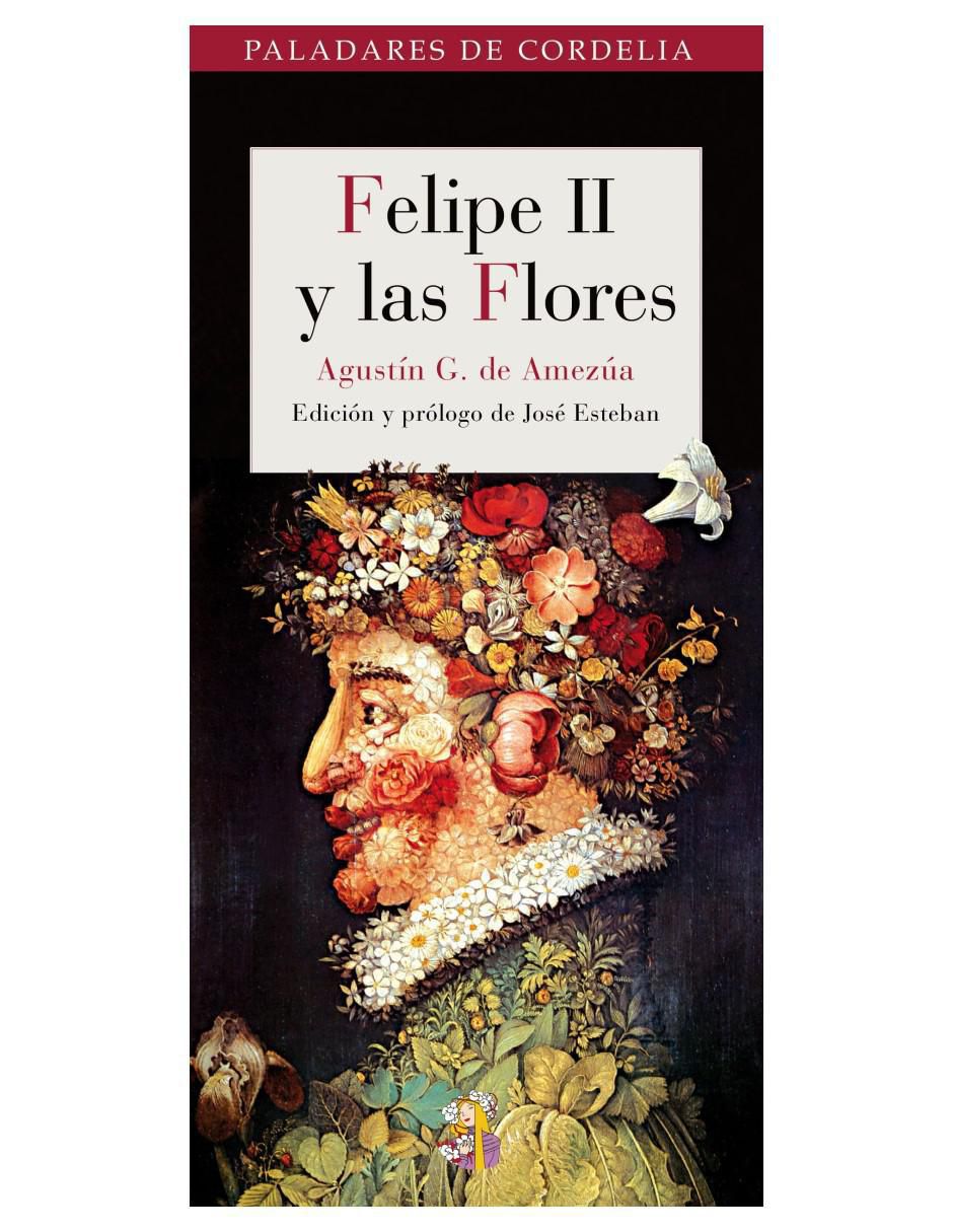 Libro Felipe II y las flores de Agustín González de Amezúa