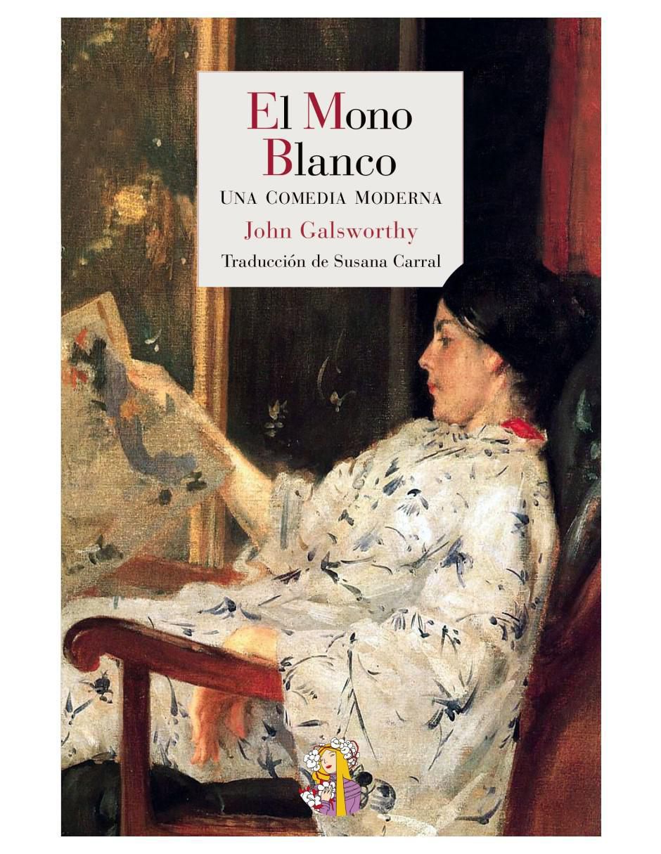 Libro El Mono Blanco de John Galsworthy Libro El Mono Blanco de John Galsworthy