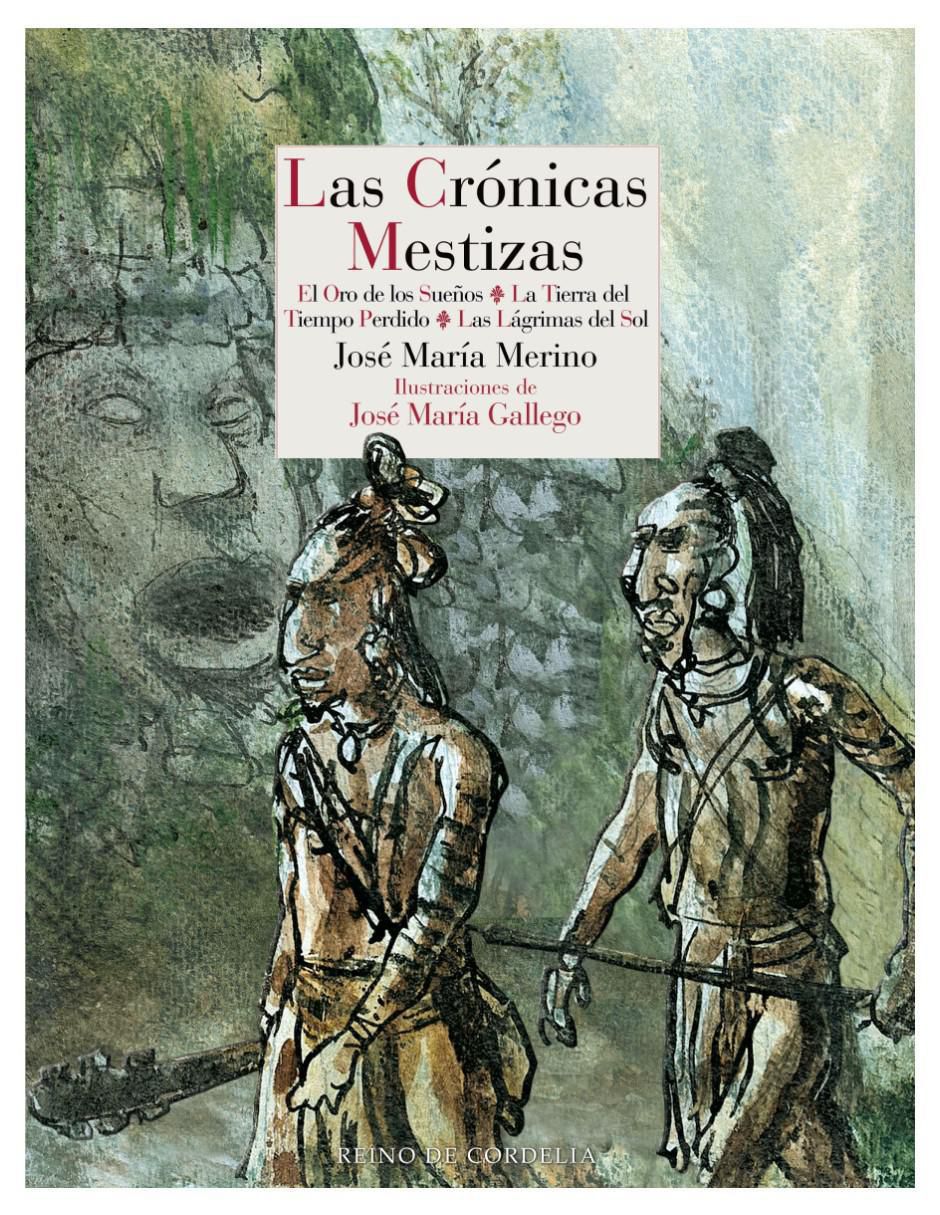 Libro Las crónicas mestizas de José María Merino