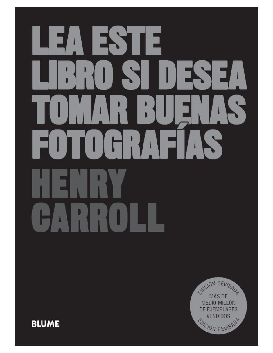 Libro Lea Este Si Desea Tomar Buenas Fotografías Libro Lea Este Si Desea Tomar Buenas Fotografías