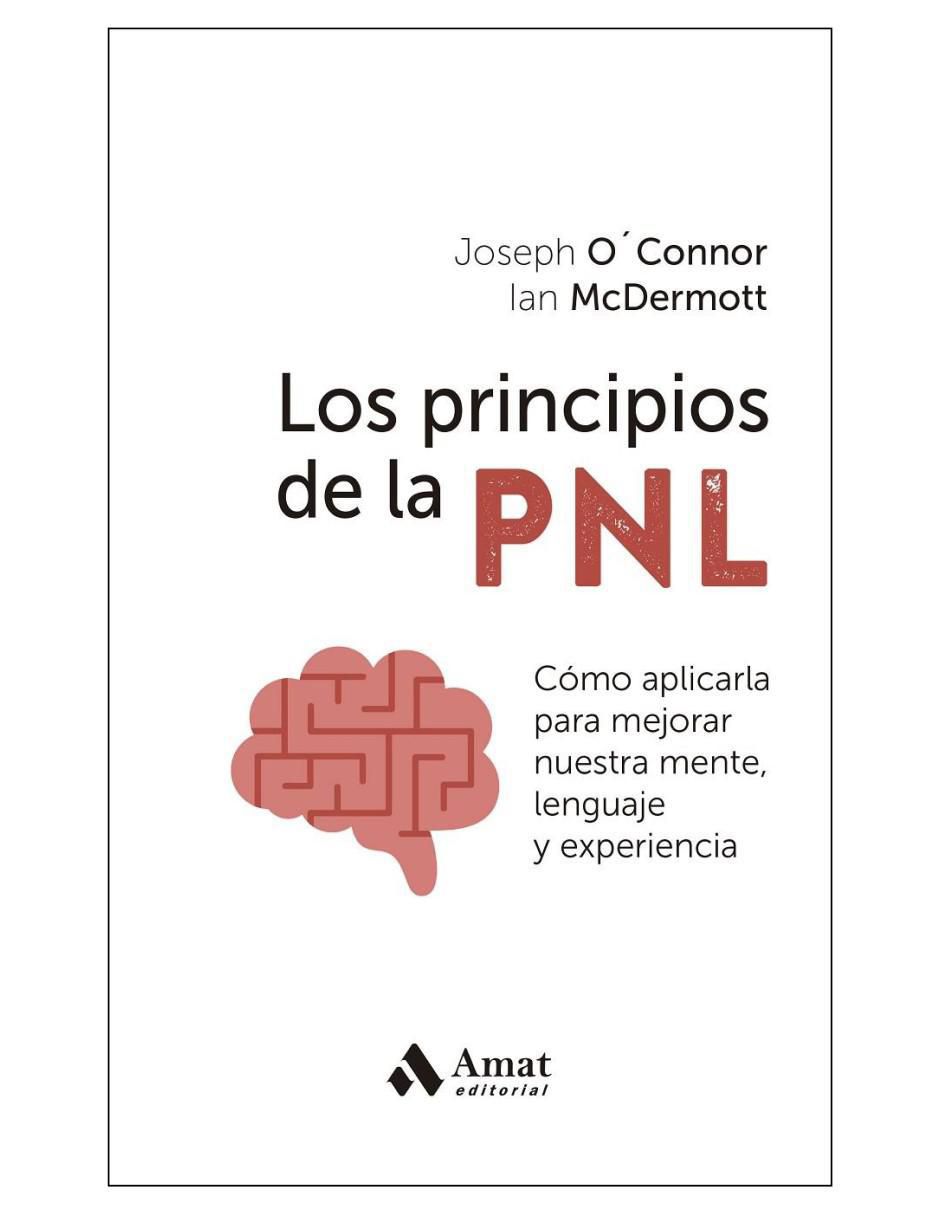 Libro Los Principios De La PNL de Joseph O’connor Y Ian Mcdermott Libro Los Principios De La PNL de Joseph O’connor Y Ian Mcdermott