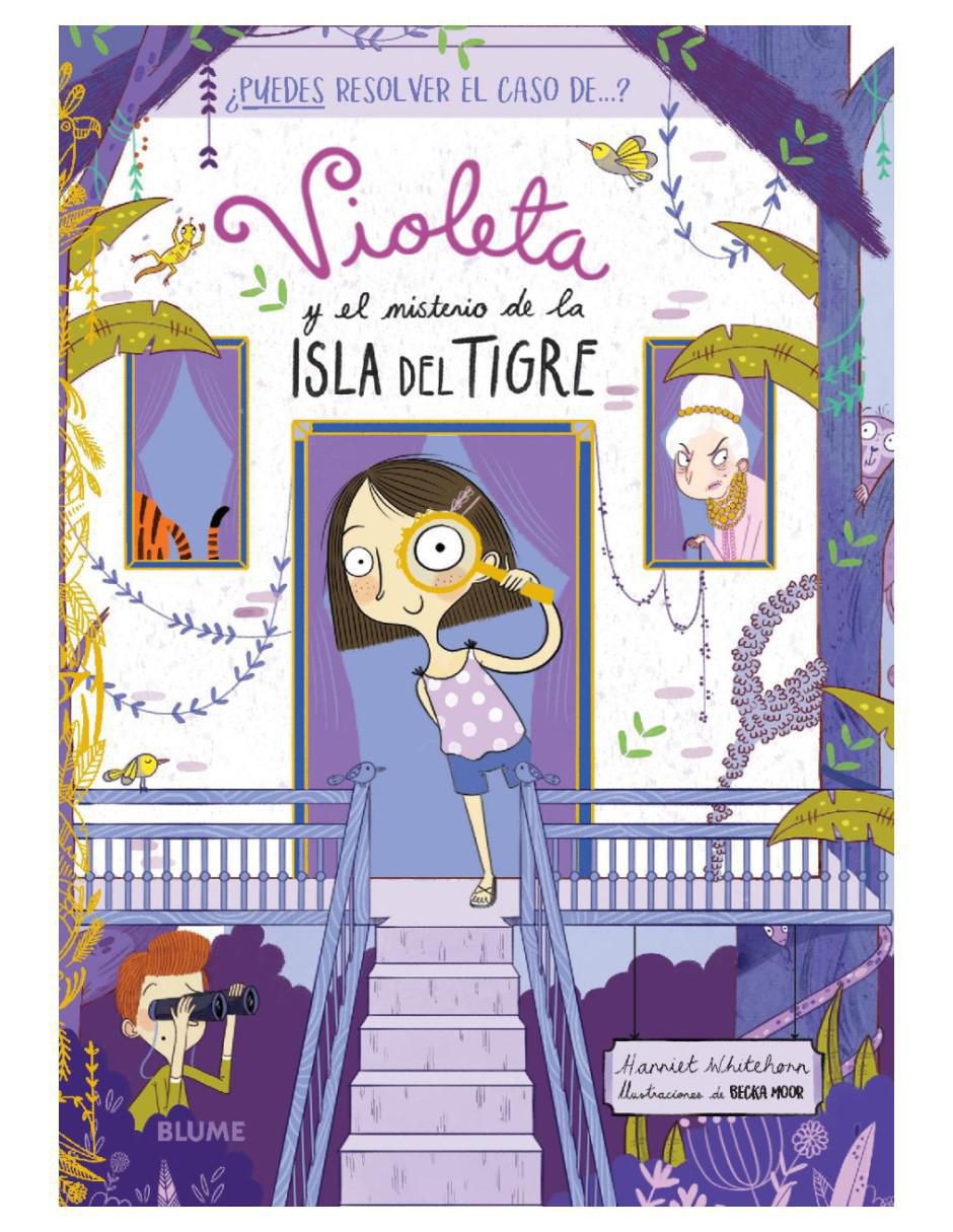 Libro Violeta Y El Misterio De La Isla Del Tigre de Harriet Whitehorn Y Becka Moor