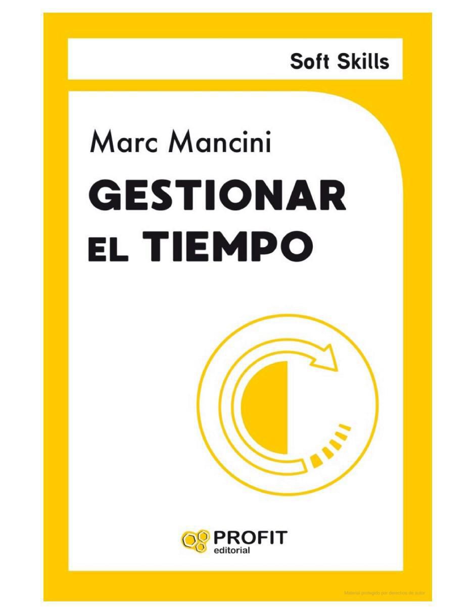 Libro Gestionar El Tiempo - Soft Skills de Marc Mancini 1