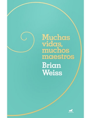 Libro Muchas Vidas, Muchos Maestros de Brian Weiss Libro Muchas Vidas, Muchos Maestros de Brian Weiss