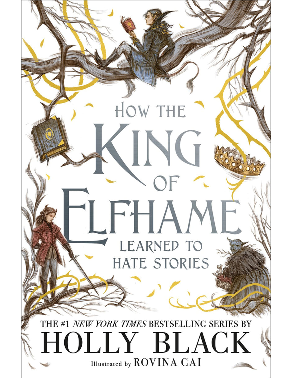 Imagen de producto Libro How The King Of Elfhame Learned To Hate Stories de Holly Black