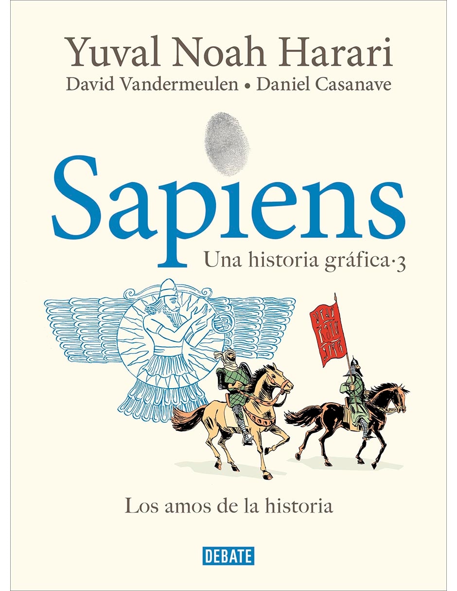 Libro Sapiens una historia gráfica 3: Los amos de la historia de Yuval Noah Harari / Daniel Casanave / David Vandermeulen 1