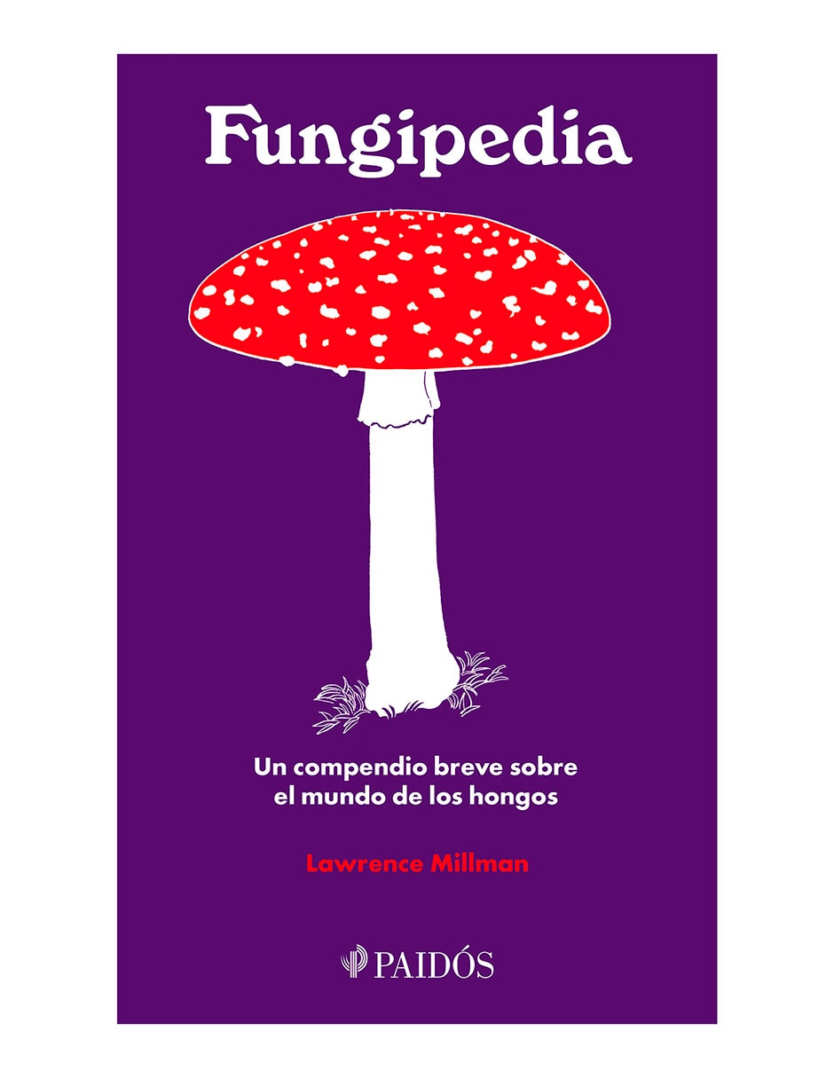 Libro Fungipedia de Lawrence Millman