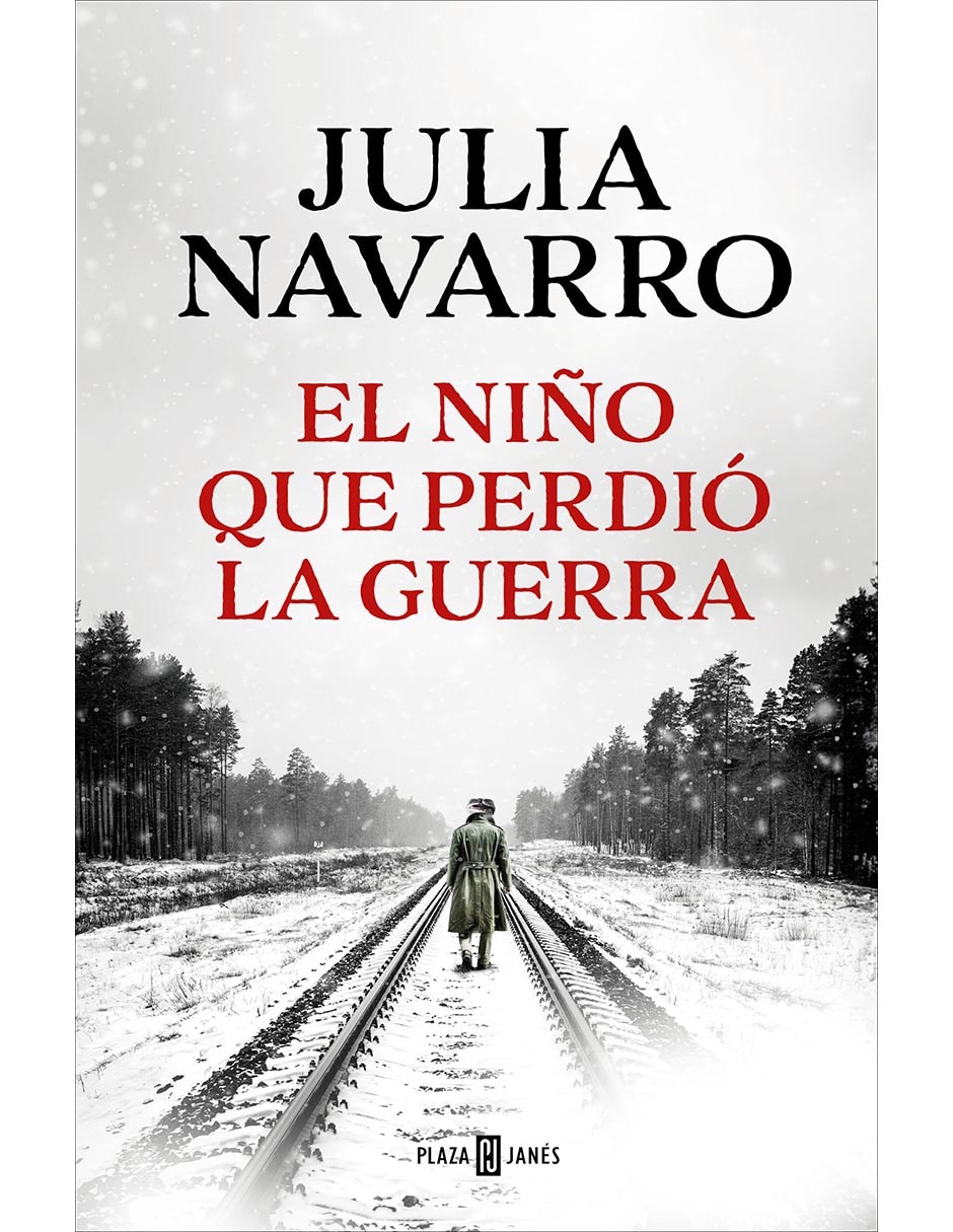 Libro El Niño que Perdió La Guerra de Julia Navarro