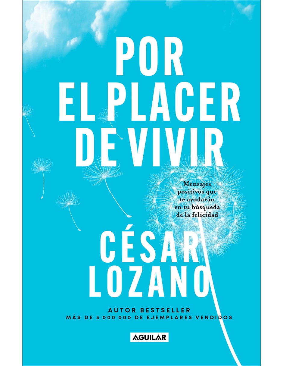 Libro Por El Placer de Vivir de César Lozano 1