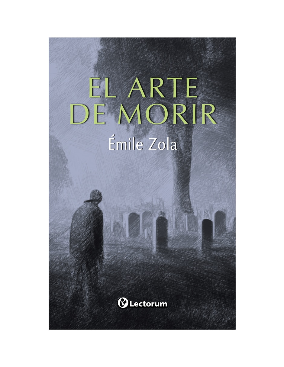 Libro El Arte de Morir de Émile Zola
