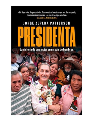 Libro Presidenta de Jorge Zepeda Patterson Libro Presidenta de Jorge Zepeda Patterson