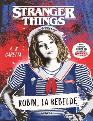 Libro Stranger Things: Robin, La Rebelde de A. R. Capetta