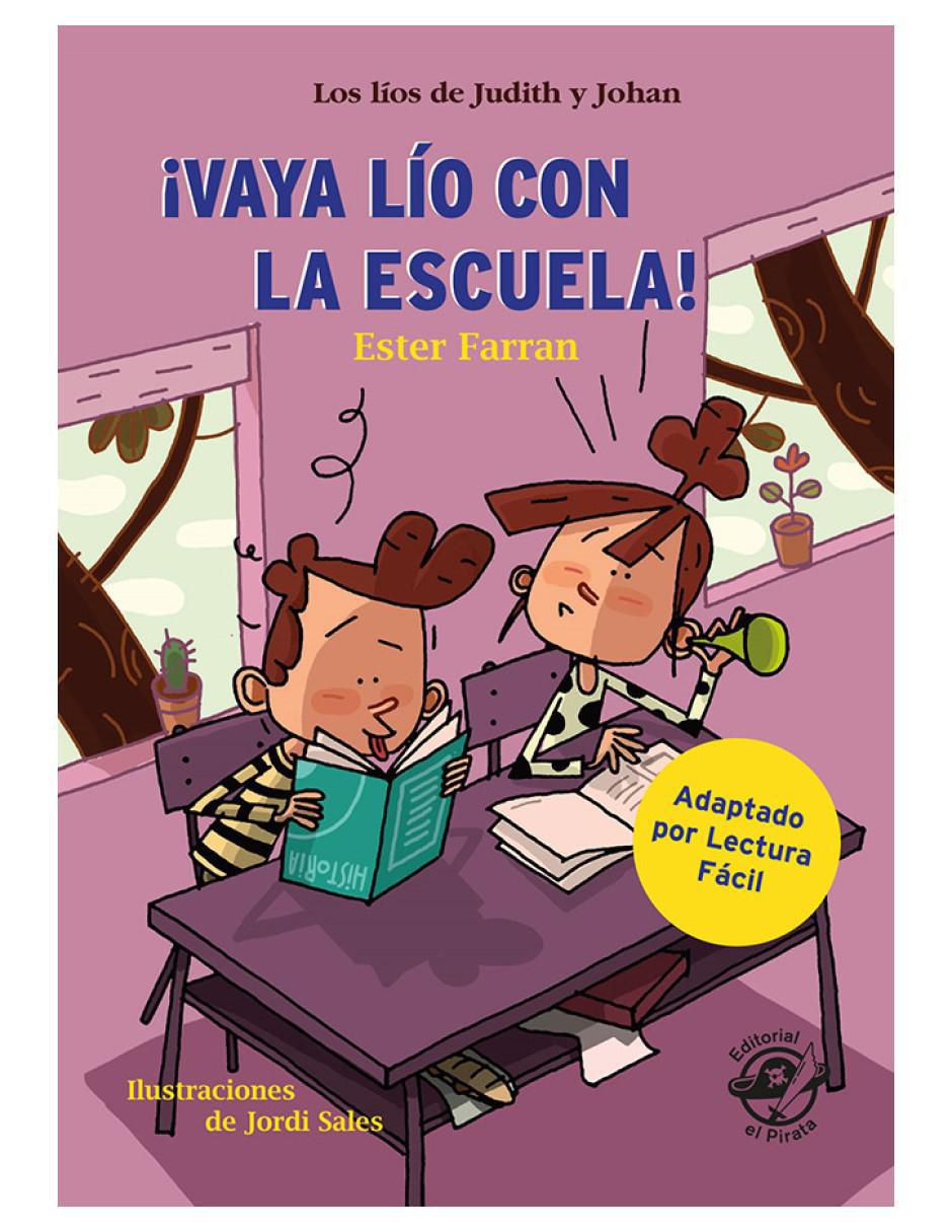 Libro ¡Vaya Lío Con La Escuela! de Ester Farran 1