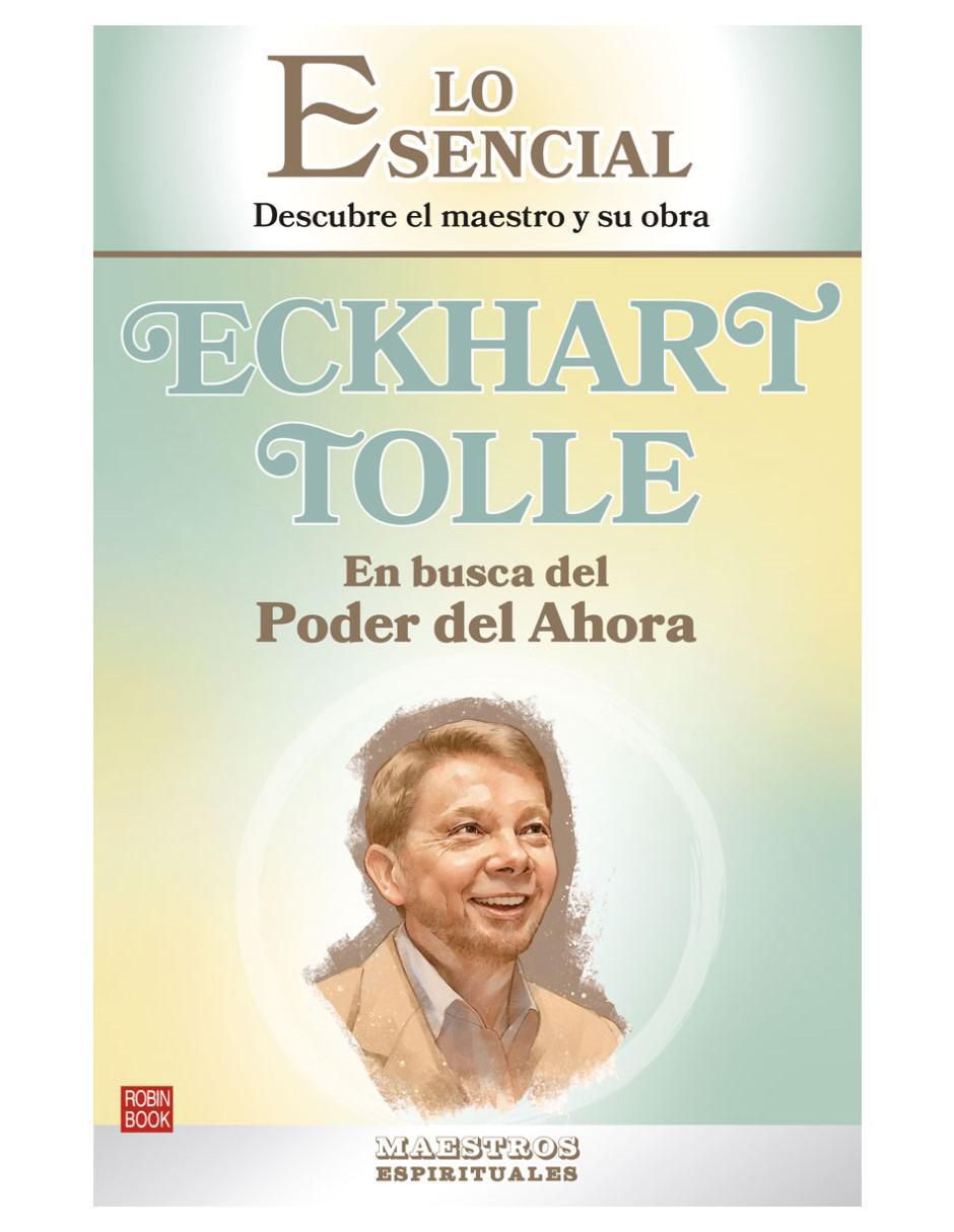 Libro Eckhart Tolle: En busca del poder del ahora de Einar Nord