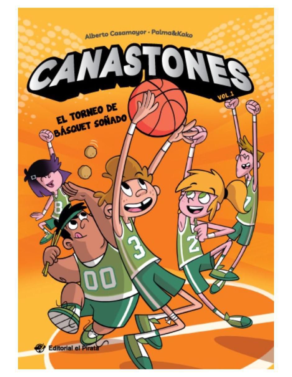 Libro Canastones: El torneo de básquet soñado de Alberto Casamayor