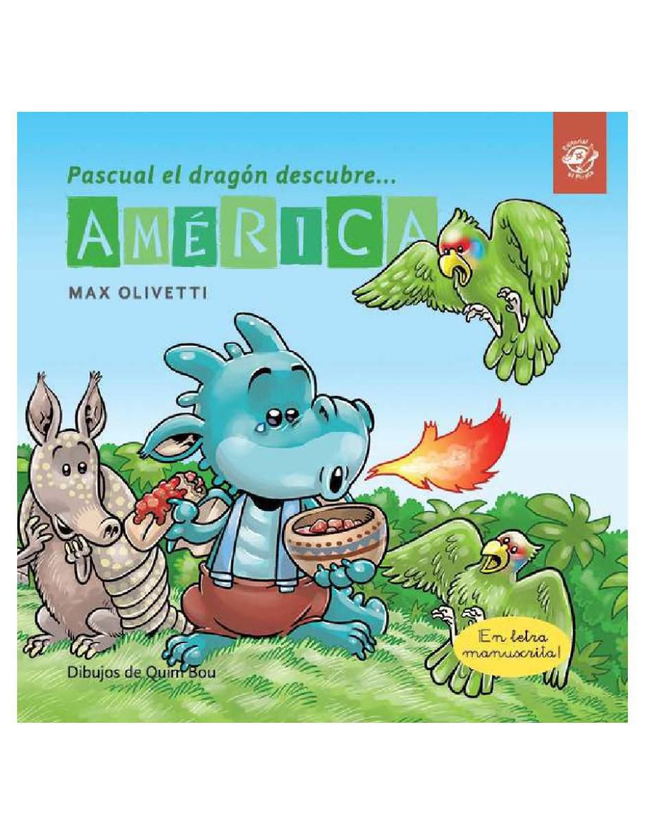 Libro Pascual el dragón descubre América de Max Olivetti