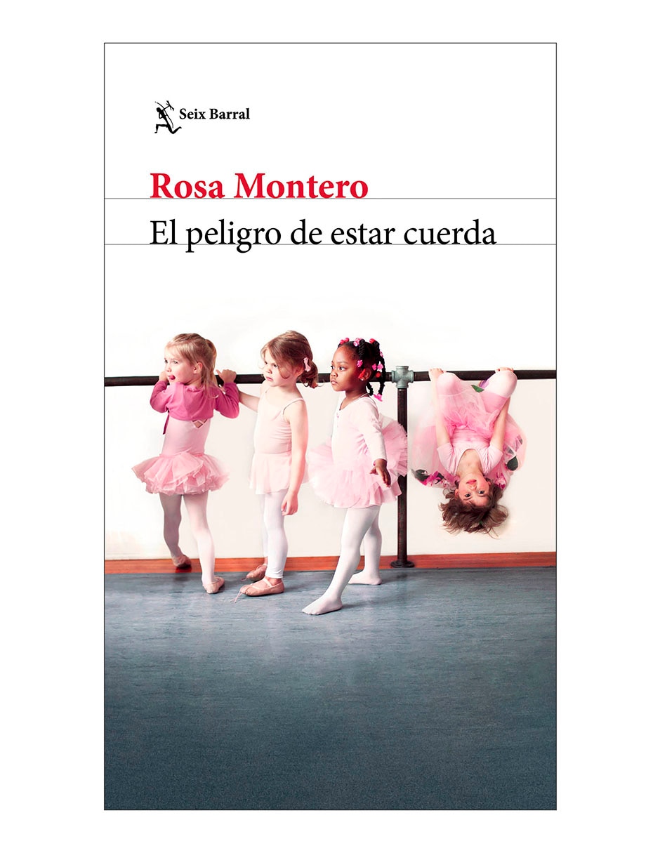 Libro El peligro de estar cuerda de Rosa Montero