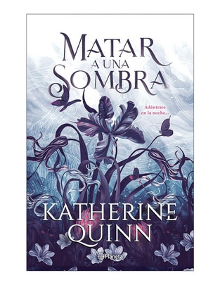 Libro Sombra 1 Matar a una sombra de Katherine Quinn Libro Sombra 1 Matar a una sombra de Katherine Quinn