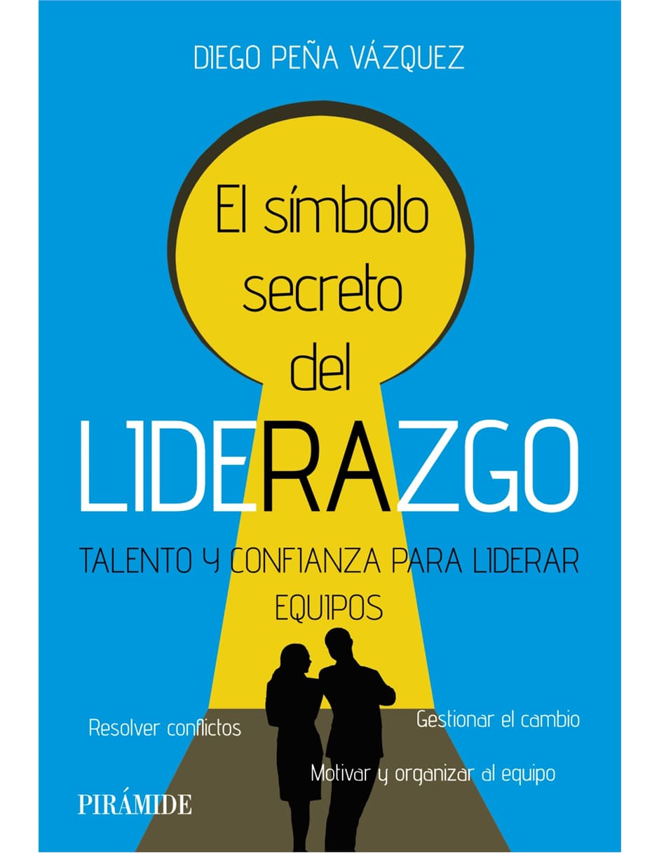Imagen de producto Libro El símbolo secreto del liderazgo de Diego Peña Vázquez