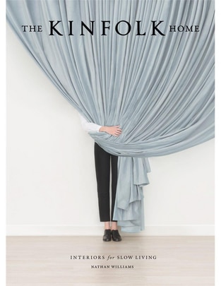 Libro The Kinfolk Home Interiores para una vida más tranquila de Nathan Williams