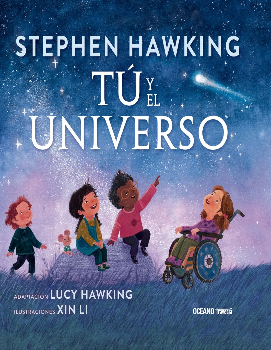 Libro Tú y el universo de Stephen Hawking/Lucy Hawking/Xin Li