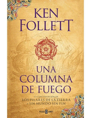Libro Una Columna De Fuego (Saga Los Pilares De La Tierra 3) de KEN FOLLETT Libro Una Columna De Fuego (Saga Los Pilares De La Tierra 3) de KEN FOLLETT