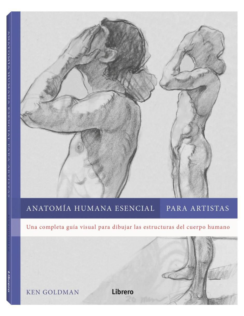Libro Anatomía humana esencial para artistas de Ken Goldman