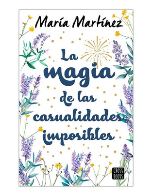Libro La magia de las casualidades imposibles de María Martínez